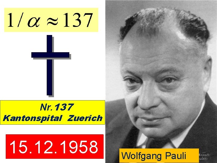 Nr. 137 Kantonspital Zuerich 15. 12. 1958 Wolfgang Pauli 