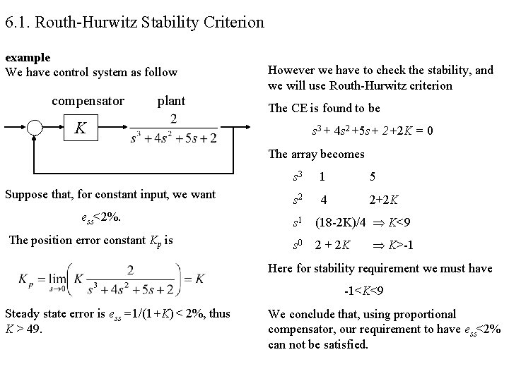 6. 1. Routh-Hurwitz Stability Criterion example We have control system as follow compensator plant