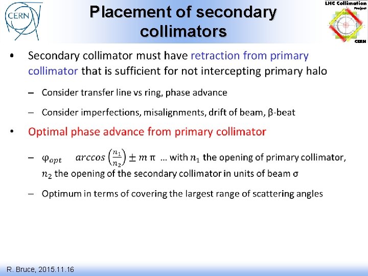 Placement of secondary collimators • R. Bruce, 2015. 11. 16 