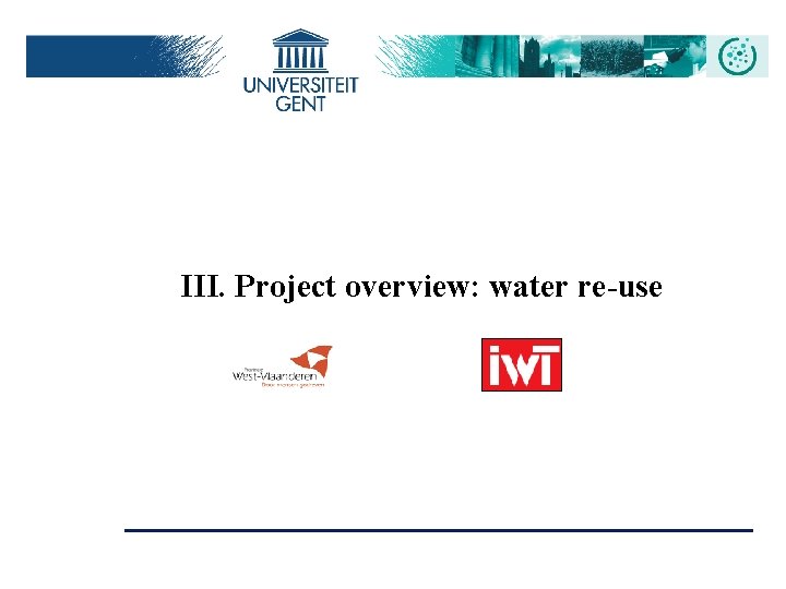 III. Project overview: water re-use 