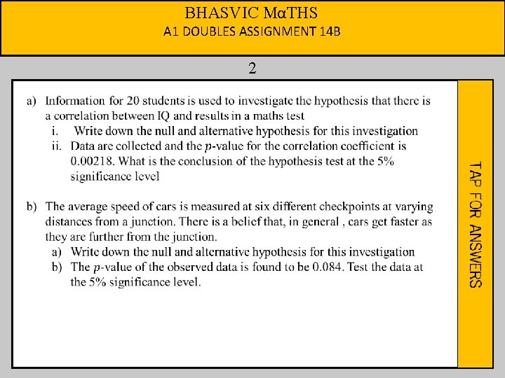 BHASVIC MαTHS A 1 DOUBLES ASSIGNMENT 14 B 2 