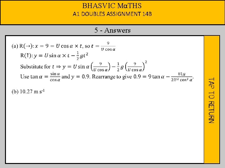 BHASVIC MαTHS A 1 DOUBLES ASSIGNMENT 14 B 5 - Answers 