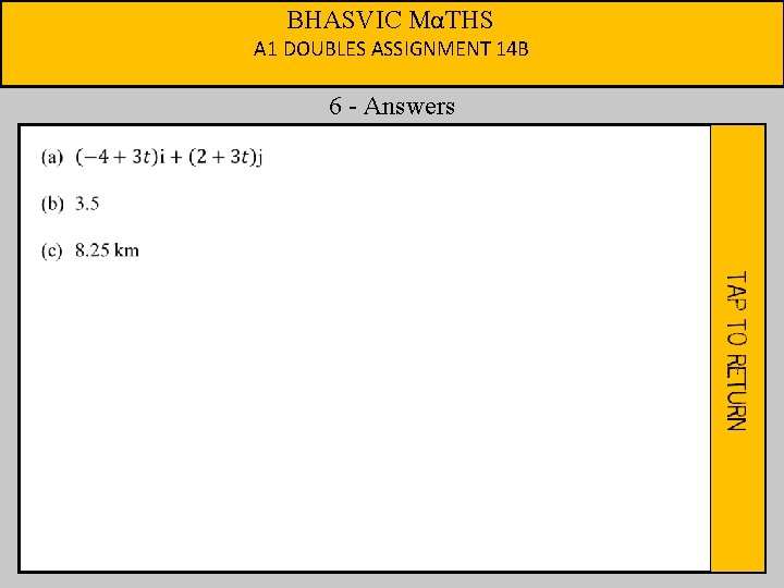 BHASVIC MαTHS A 1 DOUBLES ASSIGNMENT 14 B 6 - Answers 