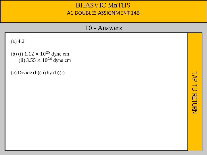 BHASVIC MαTHS A 1 DOUBLES ASSIGNMENT 14 B 10 - Answers 