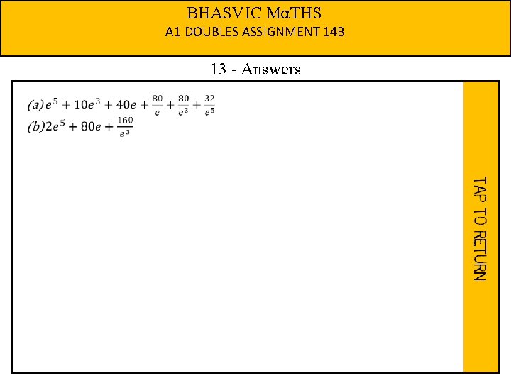 BHASVIC MαTHS A 1 DOUBLES ASSIGNMENT 14 B 13 - Answers 