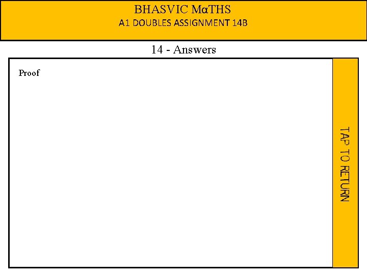 BHASVIC MαTHS A 1 DOUBLES ASSIGNMENT 14 B 14 - Answers Proof 