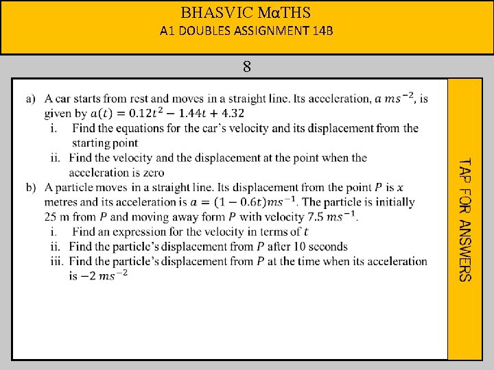 BHASVIC MαTHS A 1 DOUBLES ASSIGNMENT 14 B 8 