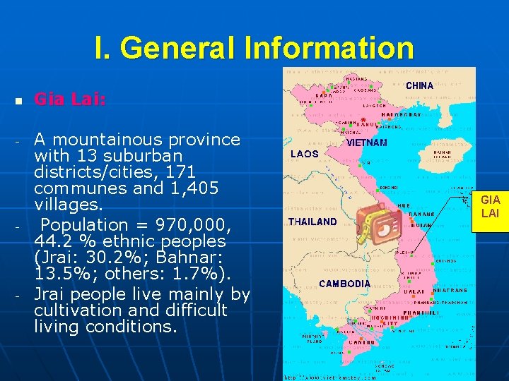 I. General Information n - - - Gia Lai: A mountainous province with 13