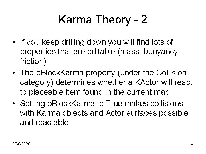 Karma Theory - 2 • If you keep drilling down you will find lots