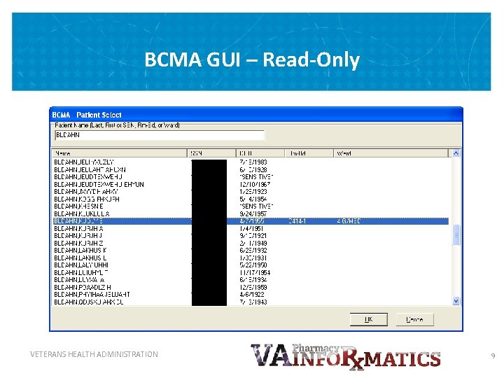 BCMA GUI – Read-Only VETERANS HEALTH ADMINISTRATION 9 