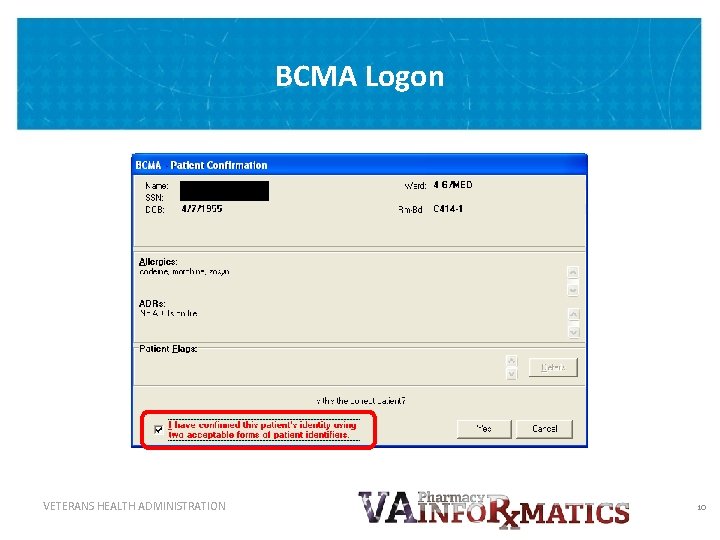 BCMA Logon VETERANS HEALTH ADMINISTRATION 10 