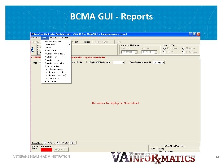 BCMA GUI - Reports VETERANS HEALTH ADMINISTRATION 14 