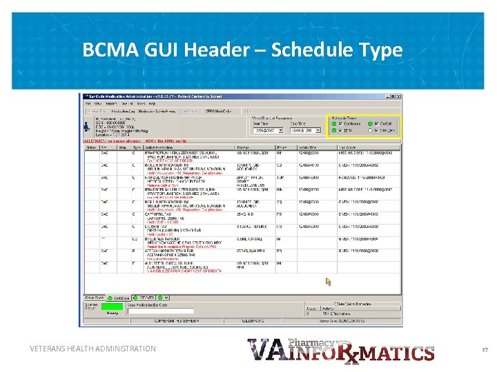 BCMA GUI Header – Schedule Type VETERANS HEALTH ADMINISTRATION 17 