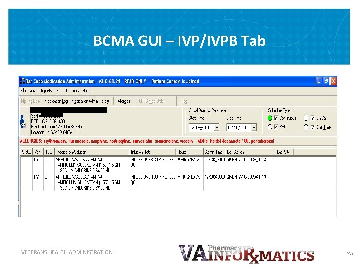 BCMA GUI – IVP/IVPB Tab VETERANS HEALTH ADMINISTRATION 25 