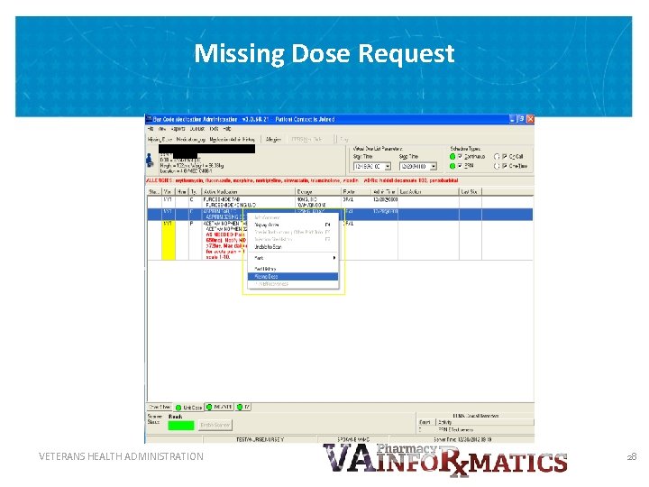 Missing Dose Request VETERANS HEALTH ADMINISTRATION 28 