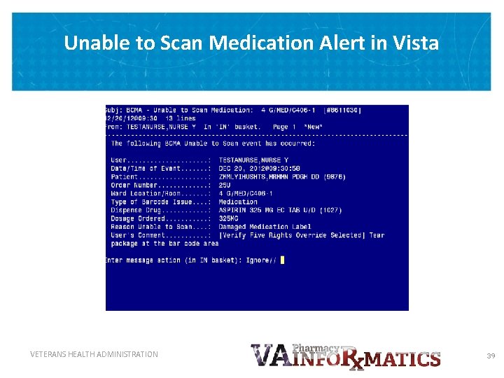 Unable to Scan Medication Alert in Vista VETERANS HEALTH ADMINISTRATION 39 