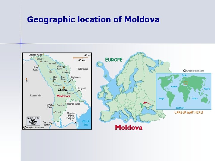 Geographic location of Moldova 