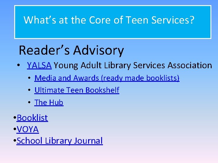 What’s at the Core of Teen Services? Reader’s Advisory • YALSA Young Adult Library