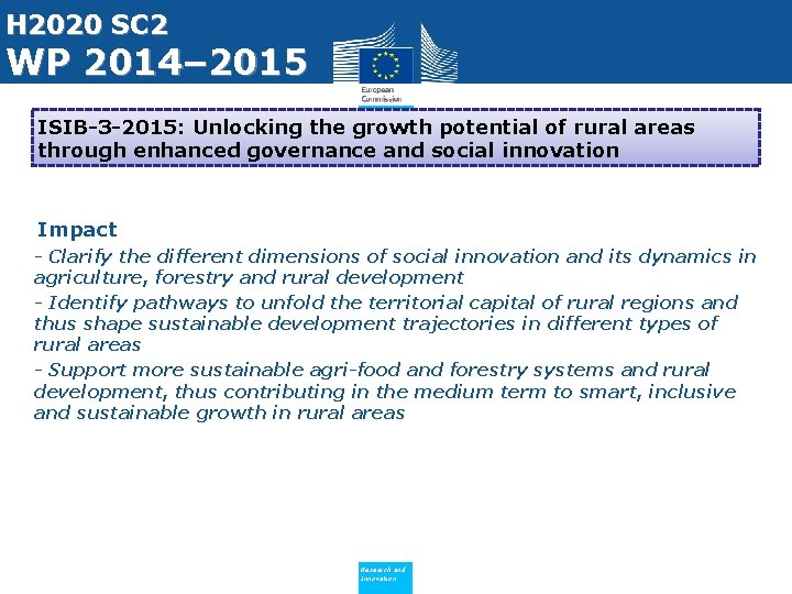 H 2020 SC 2 WP 2014– 2015 ISIB-3 -2015: Unlocking the growth potential of