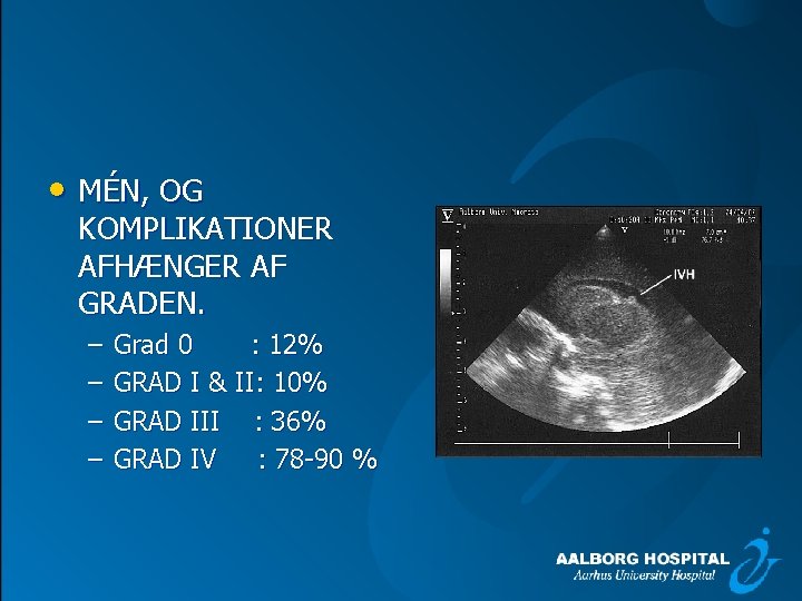  • MÉN, OG KOMPLIKATIONER AFHÆNGER AF GRADEN. – – Grad 0 : 12%