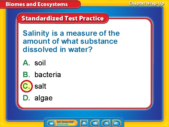 Salinity is a measure of the amount of what substance dissolved in water? A.