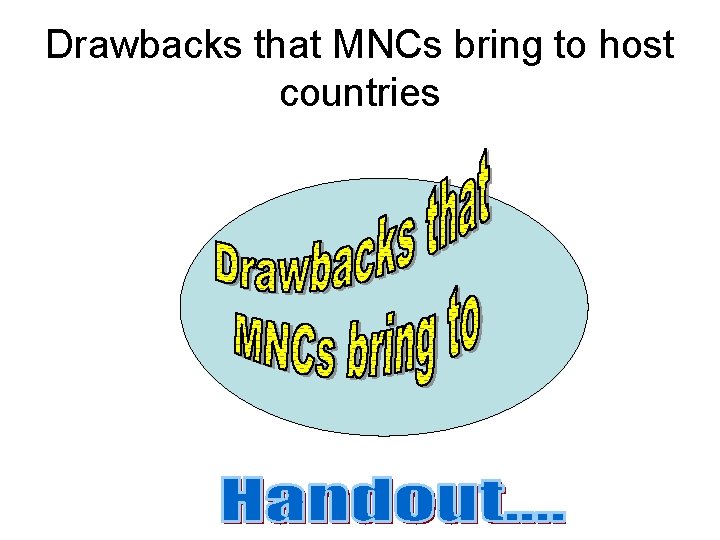 Drawbacks that MNCs bring to host countries 