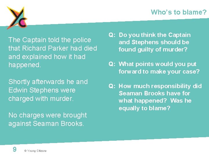 Who’s to blame? The Captain told the police that Richard Parker had died and