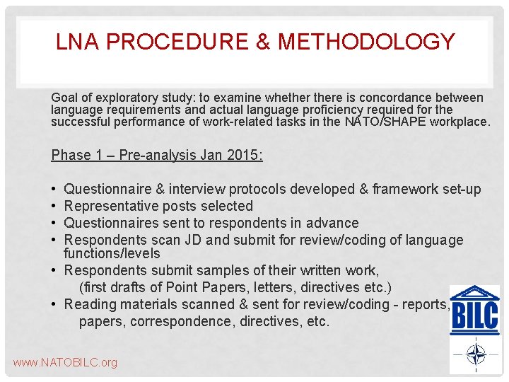 LNA PROCEDURE & METHODOLOGY Goal of exploratory study: to examine whethere is concordance between