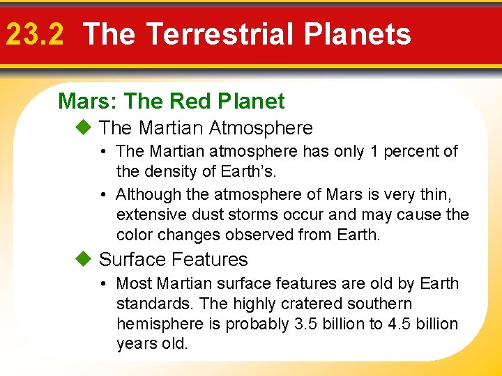 23. 2 The Terrestrial Planets Mars: The Red Planet The Martian Atmosphere • The