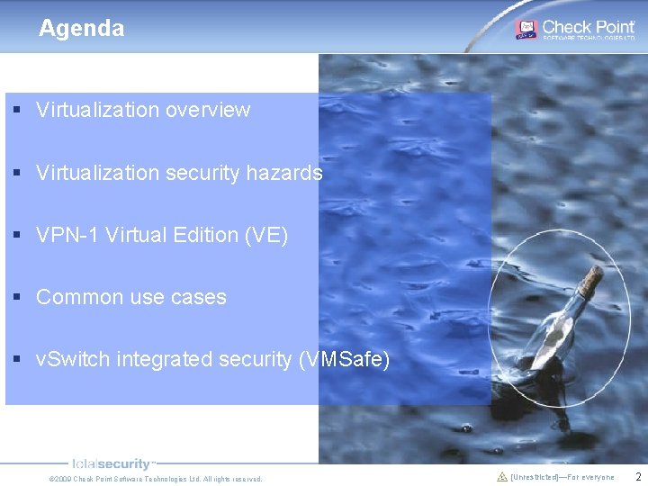 Agenda § Virtualization overview § Virtualization security hazards § VPN-1 Virtual Edition (VE) §