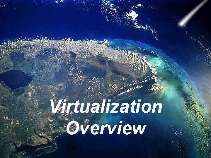 Virtualization Overview © 2009 Check Point Software Technologies Ltd. All rights reserved. [Unrestricted]—For everyone