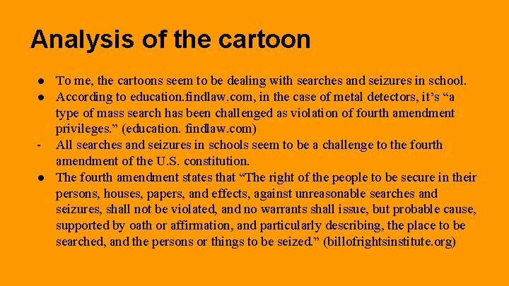 Analysis of the cartoon ● To me, the cartoons seem to be dealing with