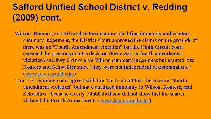 Safford Unified School District v. Redding (2009) cont. Wilson, Romero, and Schwallier then claimed