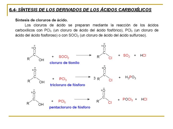 6. 4 - SÍNTESIS DE LOS DERIVADOS DE LOS ÁCIDOS CARBOXÍLICOS 