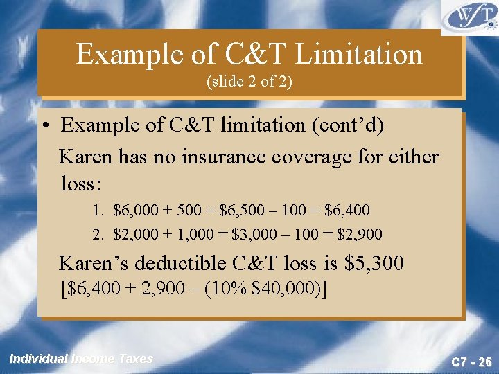 Example of C&T Limitation (slide 2 of 2) • Example of C&T limitation (cont’d)