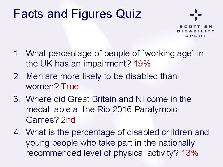 Facts and Figures Quiz 1. What percentage of people of ´working ageˋ in the