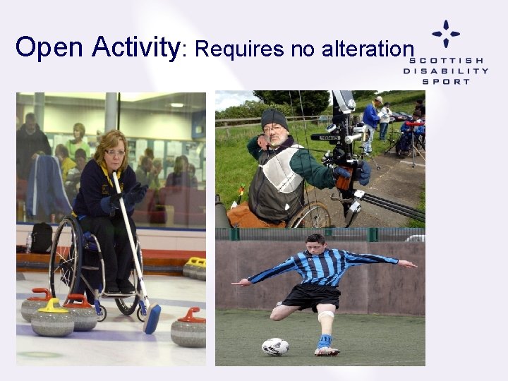 Open Activity: Requires no alteration 