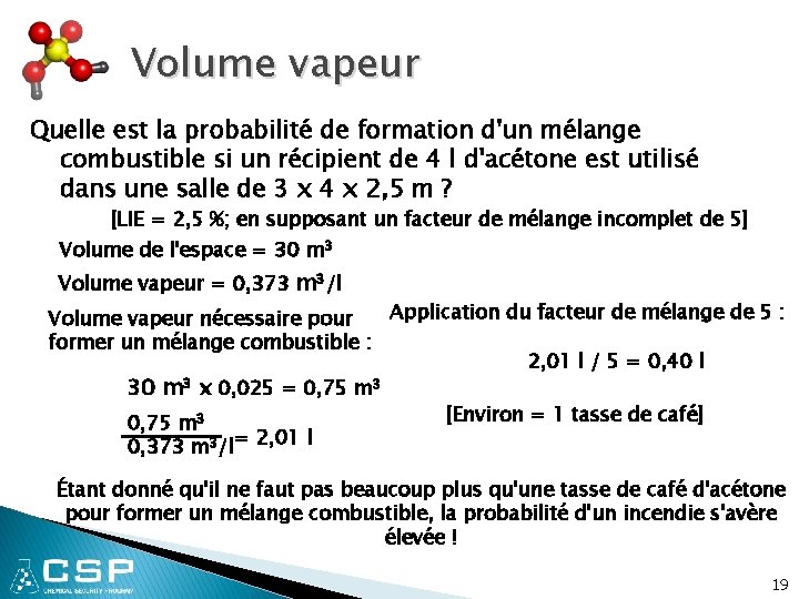 Volume vapeur Quelle est la probabilité de formation d'un mélange combustible si un récipient