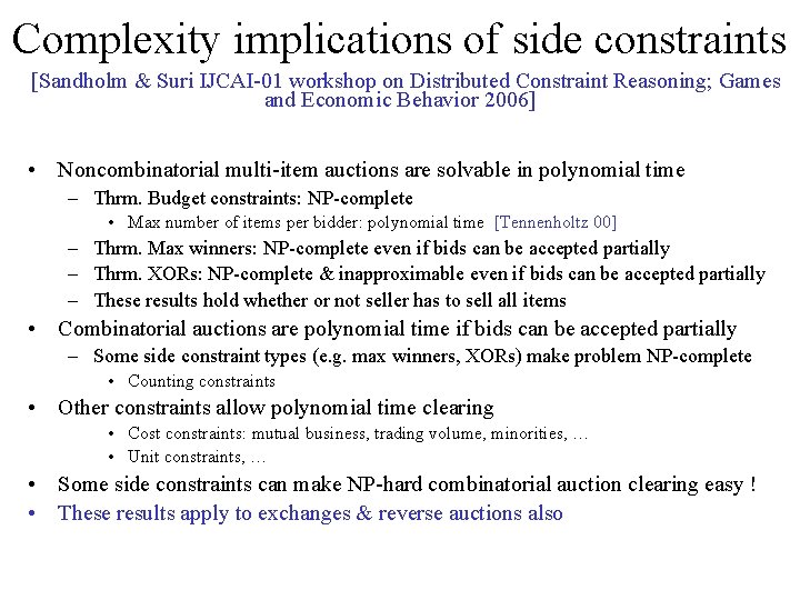 Complexity implications of side constraints [Sandholm & Suri IJCAI-01 workshop on Distributed Constraint Reasoning;