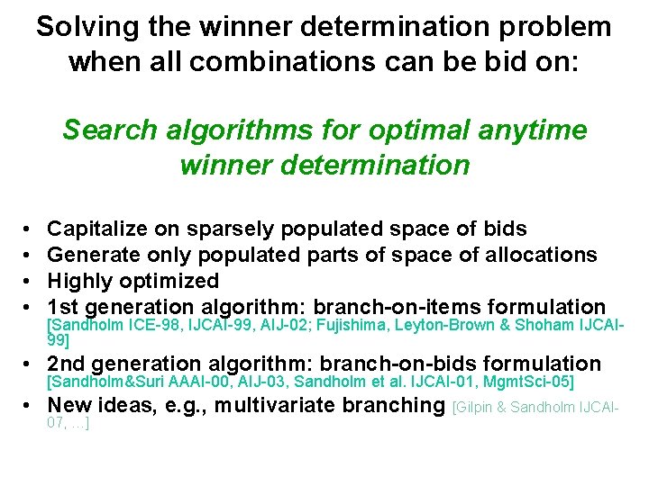 Solving the winner determination problem when all combinations can be bid on: Search algorithms