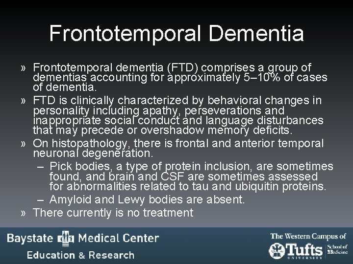 Frontotemporal Dementia » Frontotemporal dementia (FTD) comprises a group of dementias accounting for approximately Frontotemporal Dementia » Frontotemporal dementia (FTD) comprises a group of dementias accounting for approximately