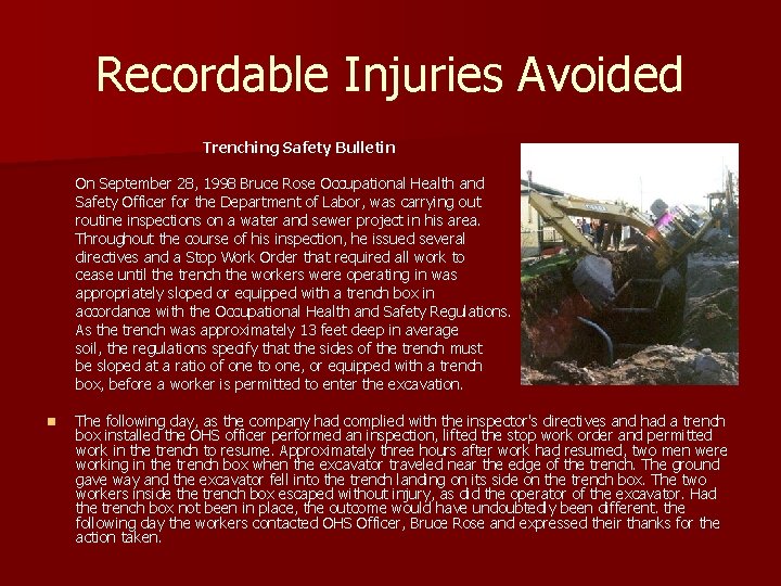 Recordable Injuries Avoided Trenching Safety Bulletin On September 28, 1998 Bruce Rose Occupational Health