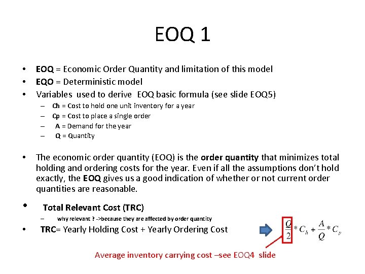 EOQ 1 • • • EOQ = Economic Order Quantity and limitation of this EOQ 1 • • • EOQ = Economic Order Quantity and limitation of this