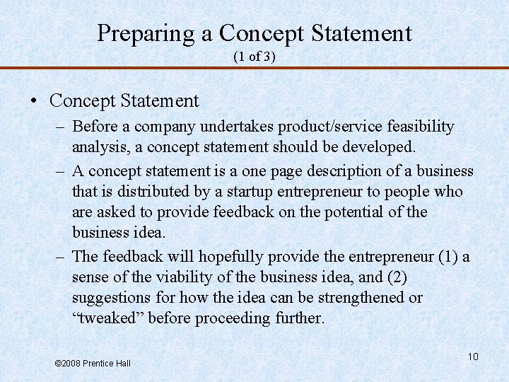 Preparing a Concept Statement (1 of 3) • Concept Statement – Before a company