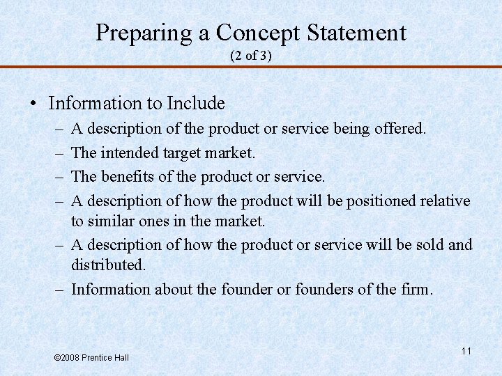 Preparing a Concept Statement (2 of 3) • Information to Include – – A
