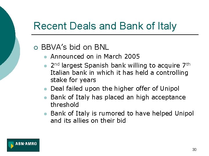 Recent Deals and Bank of Italy ¡ BBVA’s bid on BNL l l l