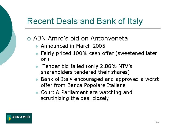 Recent Deals and Bank of Italy ¡ ABN Amro’s bid on Antonveneta l l