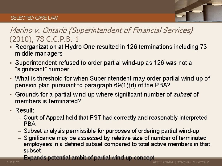 SELECTED CASE LAW Marino v. Ontario (Superintendent of Financial Services) (2010), 78 C. C.