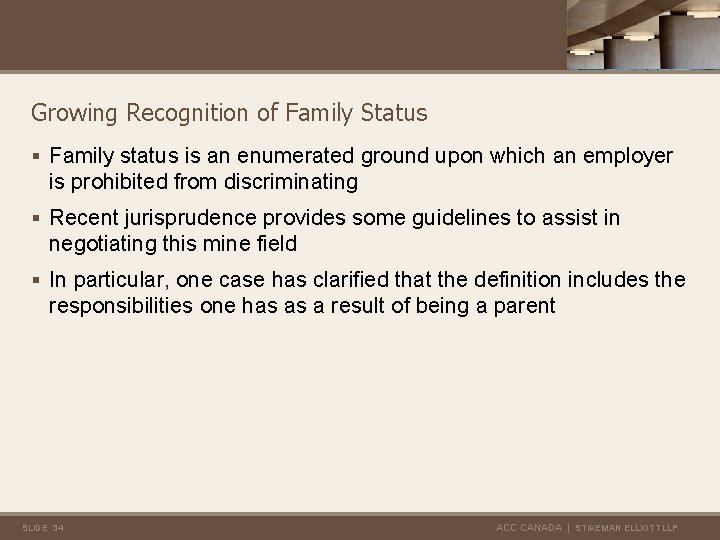 Growing Recognition of Family Status § Family status is an enumerated ground upon which