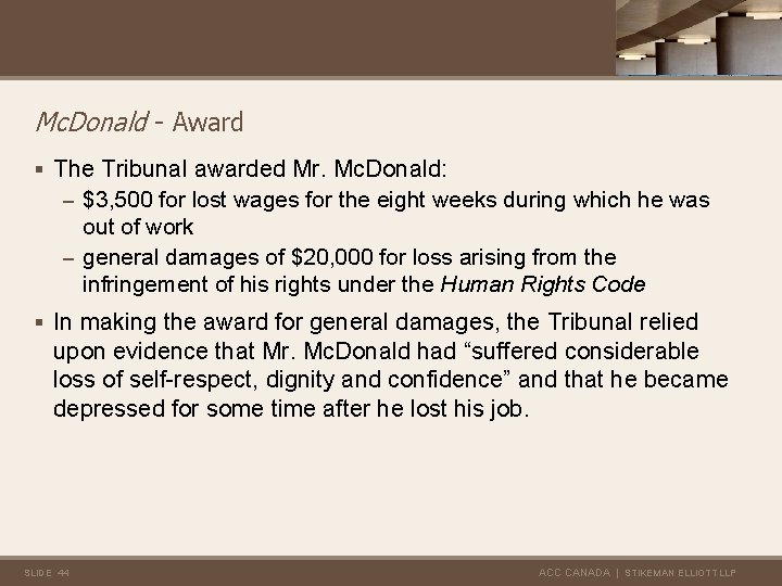 Mc. Donald - Award § The Tribunal awarded Mr. Mc. Donald: – $3, 500